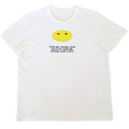 How We Spend Our Days T Shirt
